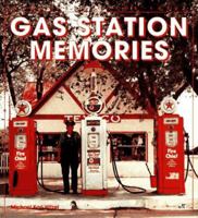 Gas Station Memories (Enthusiast Color Series) 0879389257 Book Cover