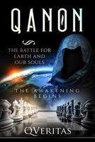 QANON The Battle For Earth And Our Souls: The Awakening Begins 1074173120 Book Cover