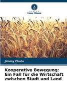 Kooperative Bewegung: Ein Fall für die Wirtschaft zwischen Stadt und Land (German Edition) 6208658829 Book Cover