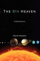 The 8th Heaven: A Screenplay 142596818X Book Cover