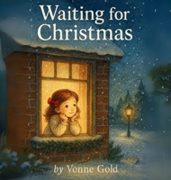 Waiting for Christmas B0FNHJBTR8 Book Cover