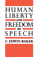 Human Liberty and Freedom of Speech 0195057775 Book Cover