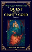 Quest for the Giant's Gold (Fairy Magic Adventures) 1997561298 Book Cover