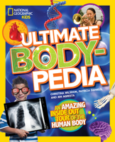 Ultimate Bodypedia: An Amazing Inside-Out Tour of the Human Body 1426317212 Book Cover