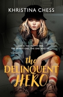 The Delinquent Hero B0CKDFW5ZW Book Cover