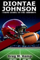 DIONTAE JOHNSON: : From Tampa to the Gridiron B0DTB1RS2N Book Cover