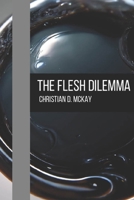 The Flesh Dilemma B0CCCSGP82 Book Cover