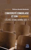L'université congolaise et son essaimage: L'échec d'une bonne idée ? (French Edition) 2806132118 Book Cover