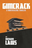 Gimcrack: A British horse racing thriller 191646002X Book Cover