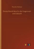 Deutschlands Beruf in der Gegenwart und Zukunft 9356788839 Book Cover