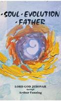 Soul Evolution Father 0929385330 Book Cover