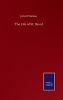 The Life of St. David 3375044453 Book Cover