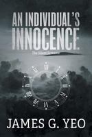 An Individual's Innocence: The Silent Screams 1460292553 Book Cover