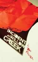 Incident at Willow Creek 1897126417 Book Cover