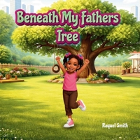 Beneath My Fathers Tree B0GFJY22LY Book Cover