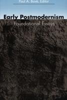 Early Postmodernism: Foundational Essays (boundary 2 book) 0822316498 Book Cover