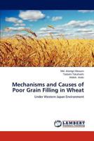 Mechanisms and Causes of Poor Grain Filling in Wheat 3844391355 Book Cover