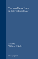 Non-Use of Force in International Law 0792302931 Book Cover