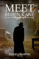 Meet Ruben Kane: If you need something done with no questions asked, no repercussions, no I told you so. What you asked for is what you'll get but don't ask how he goes about getting it done. Meet Rub 0990544052 Book Cover