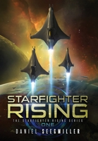 Starfighter Rising 173573750X Book Cover