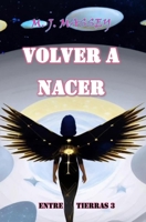 Volver a nacer. 1546949690 Book Cover