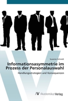 Informationsasymmetrie im Prozess der Personalauswahl 3639404602 Book Cover
