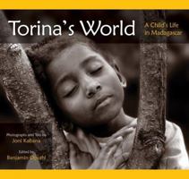 Torina's World: A Child's Life in Madagascar 097947714X Book Cover