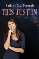 This Just In 162135363X Book Cover