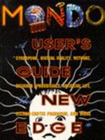 Mondo 2000: A User's Guide to the New Edge (Mondo Magazine) 0060969288 Book Cover