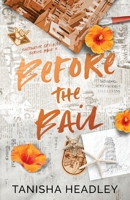 Before the Bail: Saltwater Springs Book 3 1738171469 Book Cover