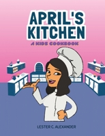 April's Kitchen a kids cookbook B0CFCLC8DB Book Cover