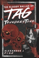 The Bloody Ballad of Tag Thunderstone B0FS7V66H5 Book Cover