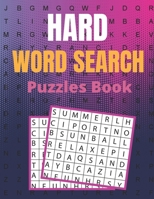 Hard Word Search Puzzles Book: A Unique Hard Word Search Book for Adults with a Huge Supply and Solutions of Puzzles Your Brain Sharp & Relieve Stres B08LPGWQCY Book Cover