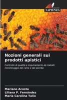 Nozioni generali sui prodotti apistici 6630172485 Book Cover