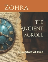 The Ancient Scroll: An artifact of Time B0F2SMZCPQ Book Cover