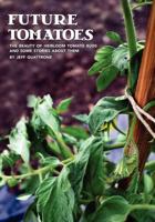 Future Tomatoes 1466327049 Book Cover