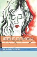IERI E DOMANI B0FW58GN7S Book Cover
