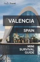 Valencia Mini Survival Guide 1722353333 Book Cover