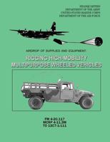 Airdrop of Supplies and Equipment: Rigging High-Mobility Multipurpose Wheeled Vehicles (HMMWV) 1481134701 Book Cover