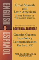 Great Spanish and Latin American Short Stories of the 20th Century 0486476243 Book Cover