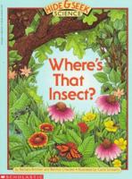 Where's That Insect? (Hide & Seek Science) 0590452118 Book Cover