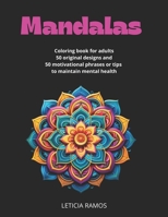 MANDALAS: COLORING BOOK AND MOTIVATIONAL PHRASES B0CL7BSRXJ Book Cover