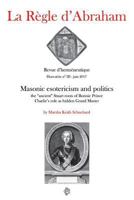 La R�gle d'Abraham Hors-S�rie #3: Masonic Esotericism and Politics: The Ancient Stuart Roots of Bonnie Prince Charlie's Role as Hidden Grand Master 1545524394 Book Cover