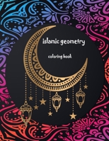 islamic geometric patterns coloring book: Geometric Shapes and Patterns Coloring Book, 25 Designs to help release your creative side B08B7DJF8M Book Cover