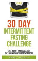 Intermittent Fasting: Lose Weight and Accelerate Fat Loss with Intermittent Fasting 1717263291 Book Cover