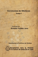 Ceremonias de Oduduwa. Tomo I 1105021785 Book Cover