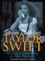 Taylor Swift: Stolen Lullabies 1912587858 Book Cover