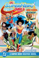 DC Super Hero Girls Reunion 1799505820 Book Cover