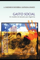 a motivación de los gastos sociales: Un modelo de mercado para Argentina (HISTORIA Y ECONOMIA) B08Z2FFLQH Book Cover