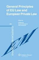 General Principles of Eu Law and European Private Law 9041146830 Book Cover